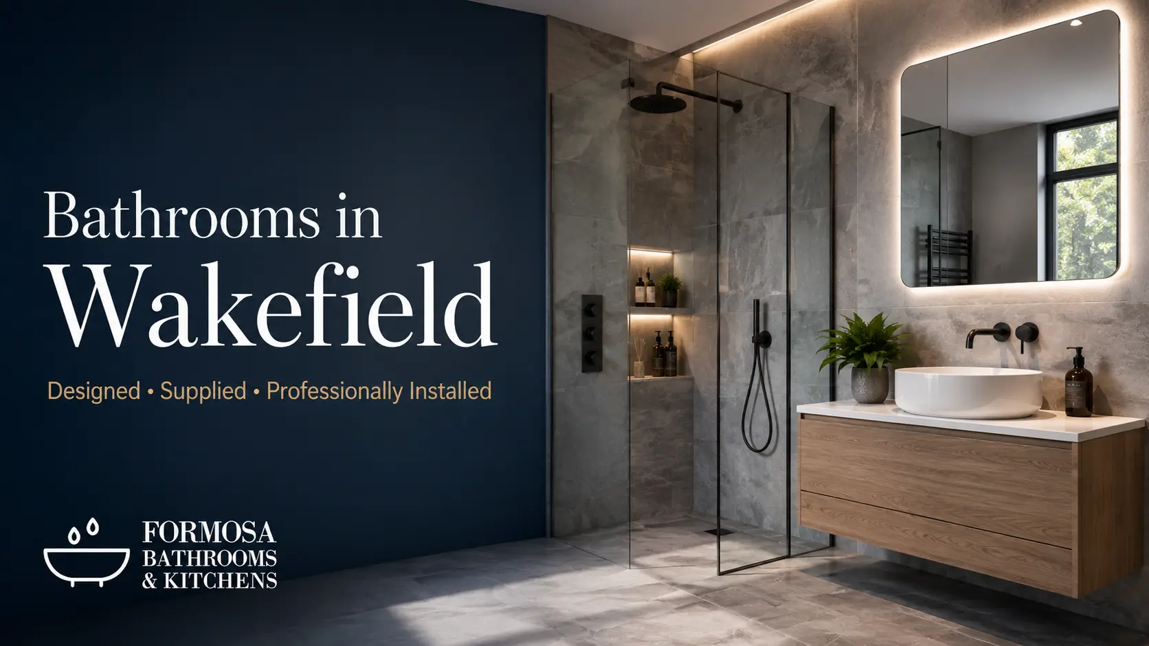 Premium Wakefield bathroom installation by Formosa Bathrooms & Kitchens showcasing a luxury walk-in shower, LED mirror, and contemporary vanity.