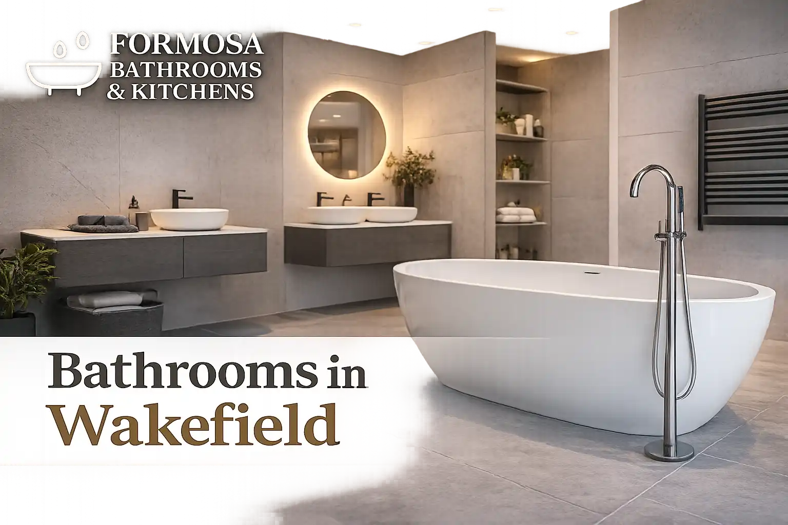 Luxury Bathrooms in Wakefield with bespoke bathroom installations